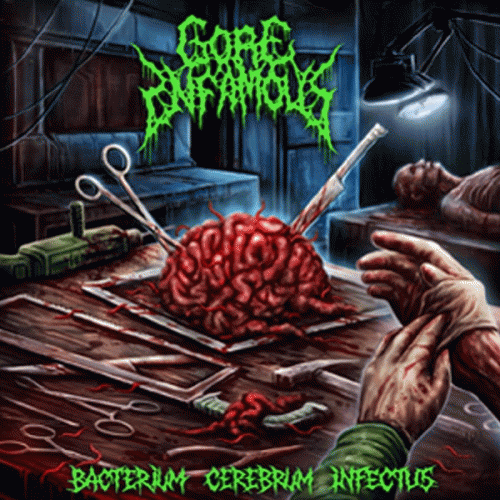 Gore Infamous : Bacterium Cerebrum Infectus
